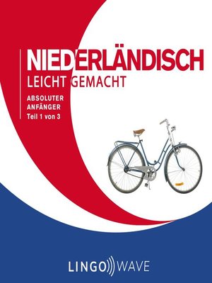 cover image of Niederländisch Leicht Gemacht--Absoluter Anfänger--Teil 1 von 3
